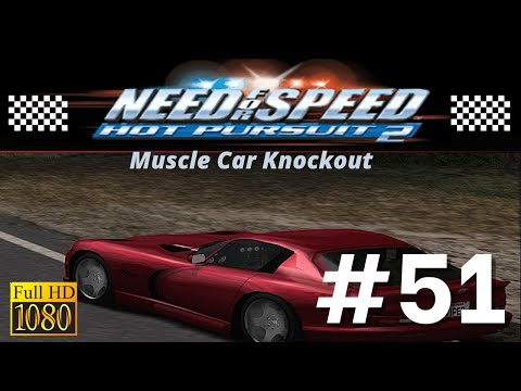 NFS: Hot Pursuit 2 (1080p)(60fps) - Part #51 - Muscle Car Knockout
