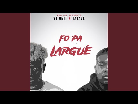 Fo pa largué (Edit)