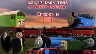 sodor 39 s dark times a frenzy payback episode 8 lost