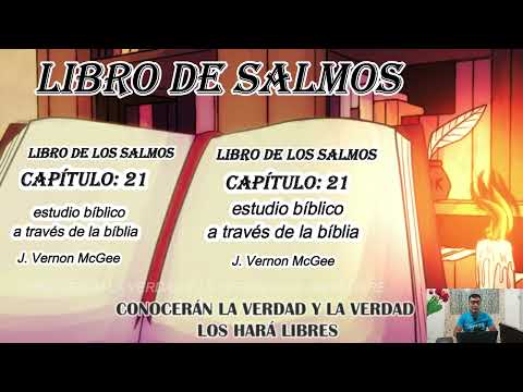SALMOS CAPITULOS 21 AL 24  audio biblia - estudio bíblico J. Vernon McGee