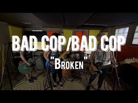 Bad Cop / Bad Cop |"Broken" | Live from The Rock Room