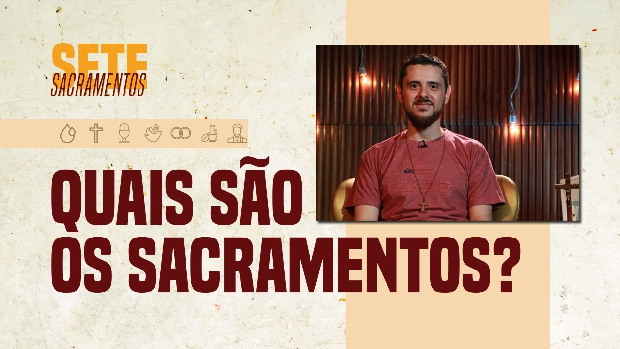 📖 Sete Sacramentos  | Quais são os sacramentos e seus sinais? | Gleidson Carvalho