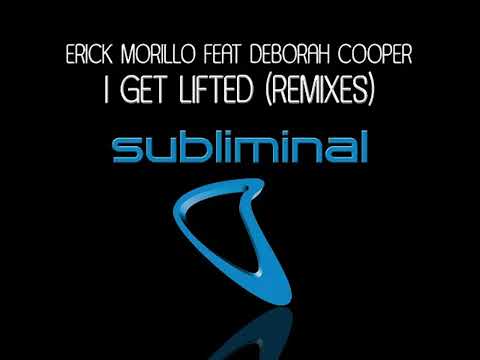 Erick Morillo ft. Deborah Cooper_I Get Lifted (Michael Gray and Danism Dub Mix) #House