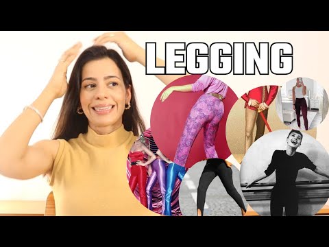 CALÇA LEGGING: COMO ESCOLHER E COMO SURGIU?