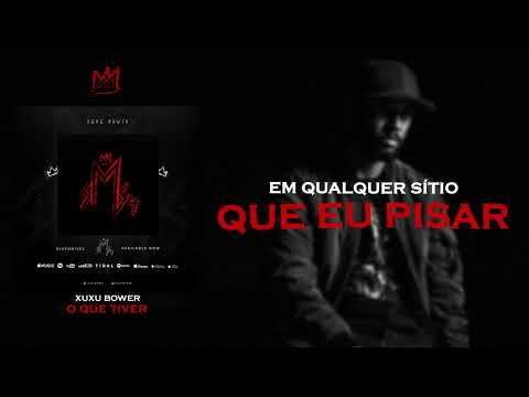 Xuxu Bower - O que tiver (Ft Kenny Caetano )