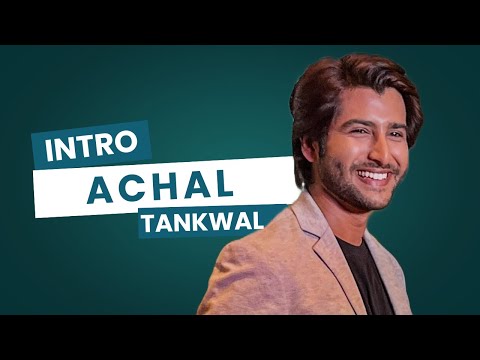 Achal tankwal Introduction 