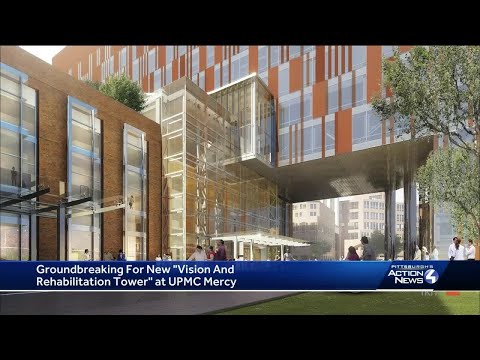 New UPMC Vision and Rehabilitation Tower groundbreaking at UPMC Mercy hospital in Pittsburgh