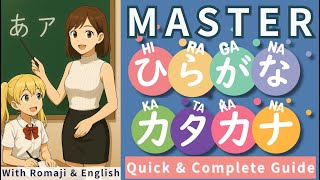Master Hiragana & Katakana｜Quick & Complete Guide
