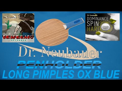 TABLE TENNIS PENHOLDER LONG PIMPLES DESPERADO RELOADED OX BLUE MATADOR OFF- DR. NEUBAUER