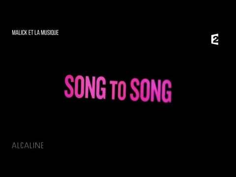 Alcaline, Les News 23/02 : Song to Song de Terrence Malick
