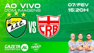 AO VIVO: CORURIPE x CRB | COM IMAGENS | ALAGOANO 2026 | 7ª RODADA