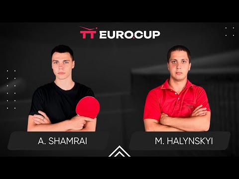 15:55 Andrii Shamrai - Mykola Halynskyi 27.06.2024 TT Euro.Cup Ukraine Elite. TABLE 3