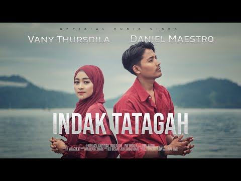 Vany Thursdila feat. Daniel Maestro - Indak Tatagah (Official Music Video)