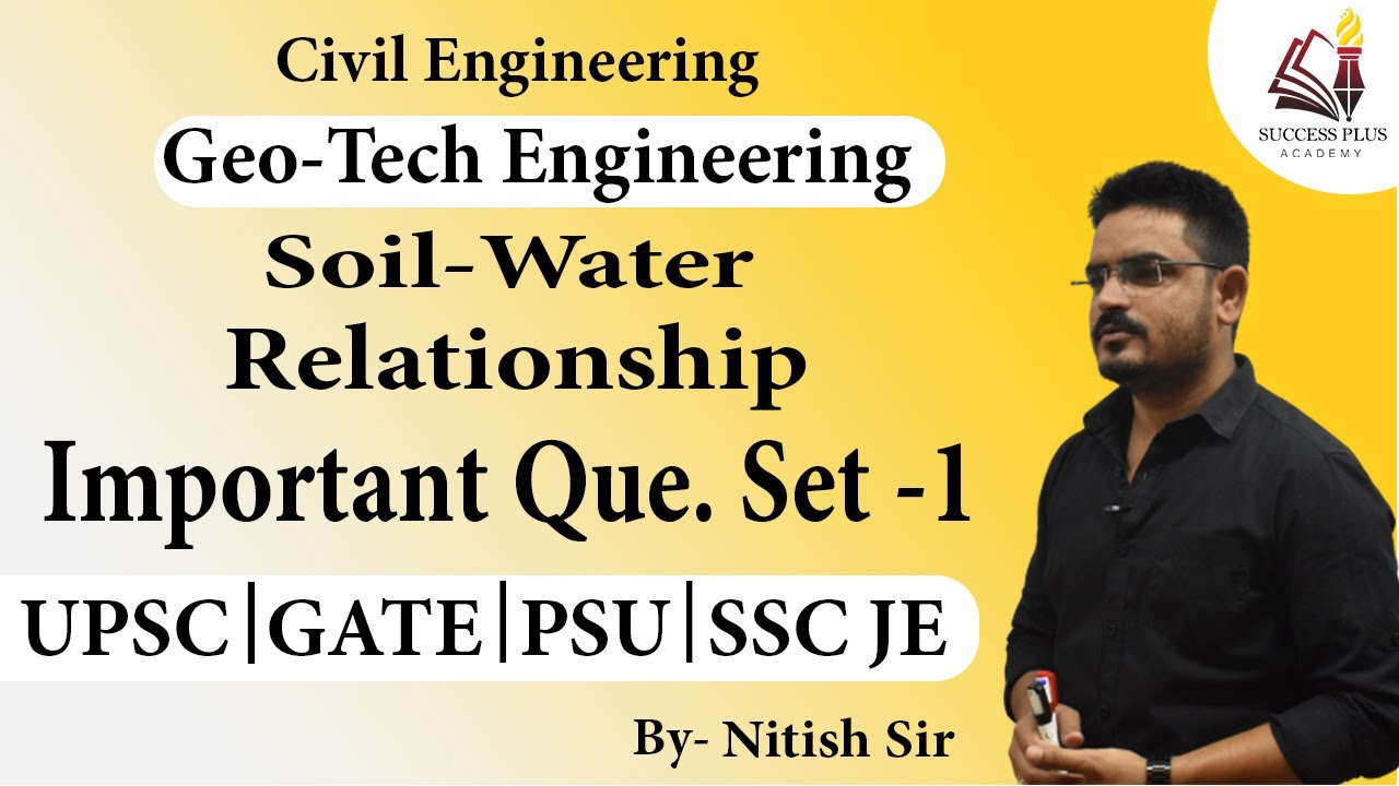 Important Question set -1 || Soil Water Relationship || Ge-tech Eng. for GATE, ESE, SSC JE Exams