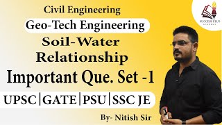 Important Question set -1 || Soil Water Relationship || Ge-tech Eng. for GATE, ESE, SSC JE Exams