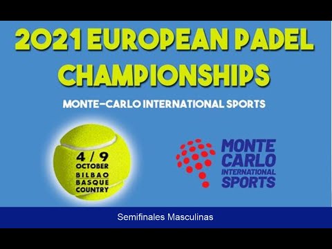 Semifinales Masculinas 2021 European Padel Championship