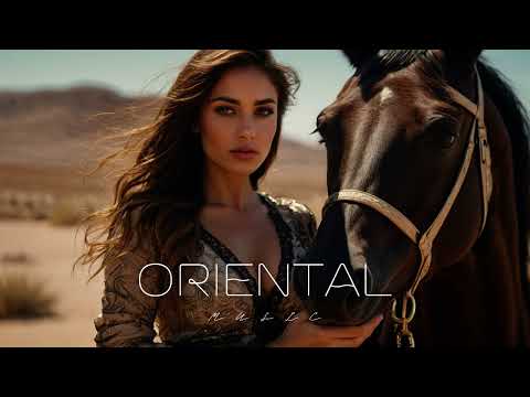 Oriental Music - Ethnic & Deep House Mix 2024 [Vol.1]