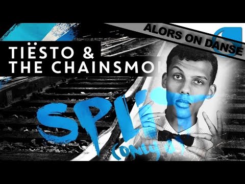 The Chainsmokers & Tiesto Vs Stromae  - Split Vs Alors On Danse (Quenti!n Mashup)