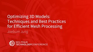 Optimizing 3D Models: Techniques and Best Practices for Efficient Mesh Processing