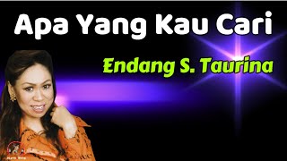 Download lagu Endang S Taurina - Apa Yang Kau Cari (Lirik Lagu) mp3 Download lagu Endang S Taurina - Apa Yang Kau Cari (Lirik Lagu) mp3