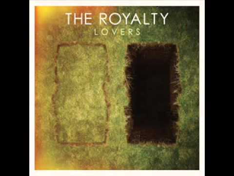 The Royalty - I Want You