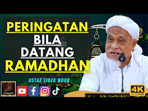Ustaz Sidek Noor - PERINGATAN BILA DATANG RAMADHAN