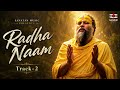 Radha Radha Naam Track 2