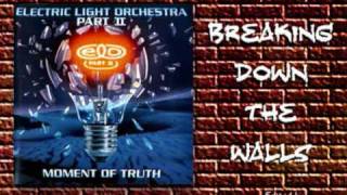 ELO - Breakin&#39; Down The Walls