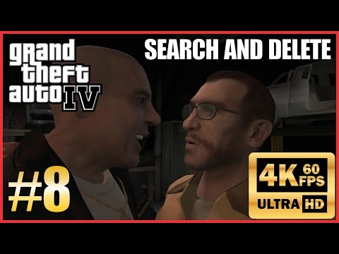 GRAND THEFT AUTO IV 4K 60fps Walkthrough Part 8 "Rigged to Blow, Search and Delete" New Patch 8
