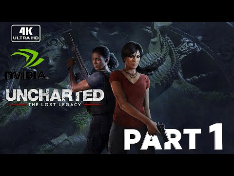 UNCHARTED THE LOST LEGACY REMASTERED Gameplay Walkthrough Part 1 FULL GAME [4K 60FPS]