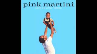 Pink Martini Kikuchiy o to mohshimasu