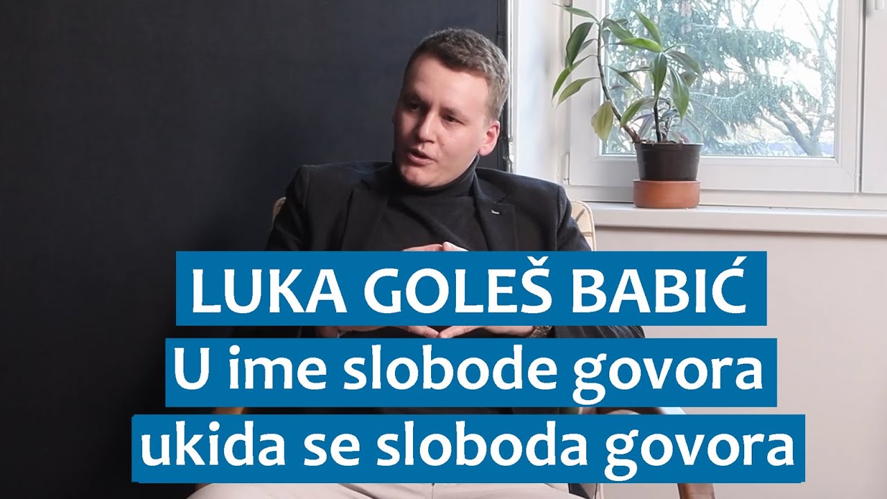 Luka Goleš Babić: U ime slobode govora ukida se sloboda govora