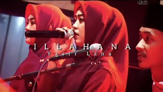 Download lagu ILLAHANA (Yasir Lana) - Hasyimi ( Live Video) mp3