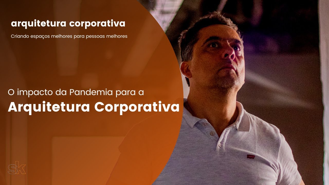 O Impacto da Pandemia para a Arquitetura Corporativa
