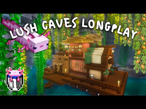 Minecraft Lush Caves Longplay - 1.18 Peaceful Building and Exploring (No Commentary)