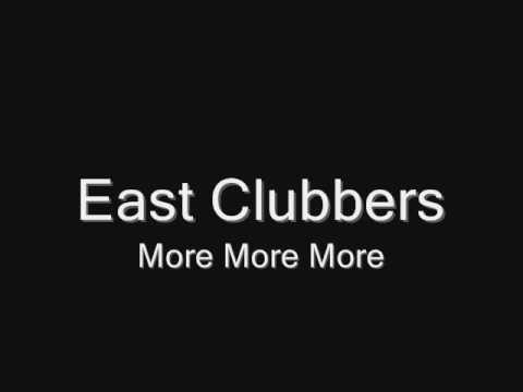 East Clubbers - More More More