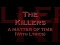 The Killers - A Matter Of Time (With Lyrics)
