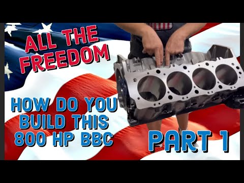 Part 1 How To Build A 800HP BBC