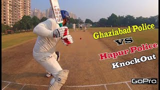 Ghaziabad Police VS Hapur Police KnockOut Cricket T20 Tournament