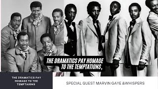 THE DRAMATICS PAY TRIBUTE TO THE TEMPTATIONS RonBanks/Eddie Kendricks/David Ruffin/Lj Reynolds