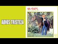 Adiós Tristeza / La Lupe / (Gonzalo Bolaño Stefanell)