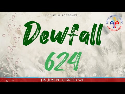 Dewfall 624 - You will do the works that I do