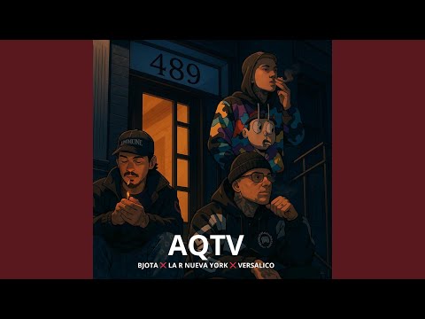 AQTV (feat. La R Nueva York & Versalico)