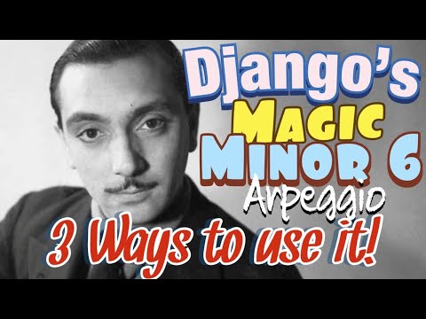 Django’s Magic Minor 6 Arpeggio - Adrian Whyte (Player Profile series)