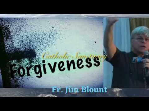 TOTAL FORGIVENESS- FR JIM BLOUNT S.O.L.T.