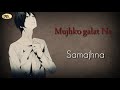 Mujhko Galat Na Samajhna Main Nahi Pagal Aawara Sad WhatsApp Status New Video