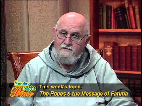 Sunday Night Prime- 2013-06-09- Fr. Apostoli - The Popes and the Message of Fatima