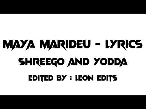 ShreeGo x Yodda - Maya marideu(lyrics)