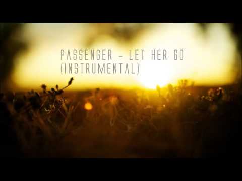 Passenger Let Her Go Instrumental