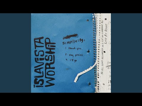 Ill Go - Isla Vista Worship